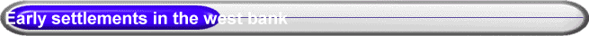 Early settlements in the west bank